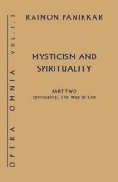 Mysticism and Spirituality: Spirituality, the Way of Life 1626981027 Book Cover