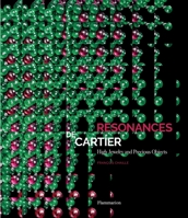 Resonances de Cartier: High Jewelry and Precious Objects 2080203401 Book Cover