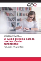El juego dirigido para la motivación del aprendizaje (Spanish Edition) 6200037078 Book Cover