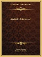 Ancient Christian Art 1425373070 Book Cover