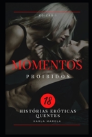momentos proibidos - conto erótico: histórias de sexo escaldante B0BM33BMLN Book Cover