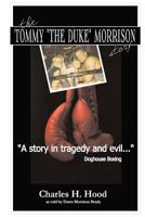 The Tommy "The Duke" Morrison Story 0615992587 Book Cover