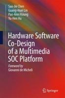 Hardware Software Co-Design of a Multimedia SOC Platform 1402096224 Book Cover