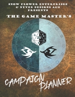 The Game Master's Campaign Planner 1702136523 Book Cover