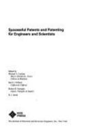 Successful Patents and Patenting for Engineers and Scientists 0780310861 Book Cover