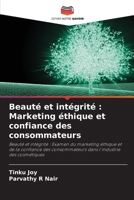 Beauté et intégrité: Marketing éthique et confiance des consommateurs (French Edition) 6209472559 Book Cover