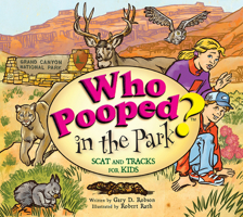 Who Pooped in the Park? Grand Canyon National Park 1560373199 Book Cover