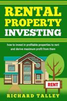 Rental Property Investing: how to invest in profitable properties to rent and derive maximum profit from them 1790188733 Book Cover