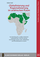 Globalisierung Und Regionalisierung Im Arabischen Raum: Eine Empirische Untersuchung Zur Auswirkung Der "Großen Arabischen Freihandelszone" (Gafta) Au 3879973881 Book Cover