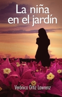 La niña en el jardin 6077909211 Book Cover