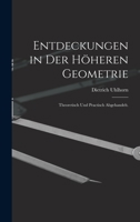 Entdeckungen in der höheren Geometrie: Theoretisch und practisch abgehandelt. 101915148X Book Cover