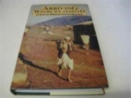 Arriving Where We Started: 25 Years of Voluntary Service Overseas 0903031930 Book Cover
