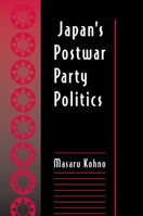 Japan's Postwar Party Politics 0691015961 Book Cover