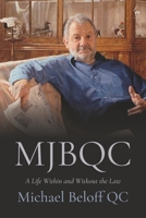 MJBQC: A Life Within and Without the Law 1849466661 Book Cover