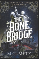 The Bone Bridge (A Song of Sea and Stars) B0H2QCSGFD Book Cover