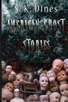 American Ghost Stories 0615724566 Book Cover