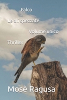 Falco - Le ali spezzate - Volume unico (Italian Edition) B0DTYNY4T4 Book Cover