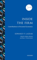 Inside the Firm: Contributions to Personnel Economics 0199693390 Book Cover