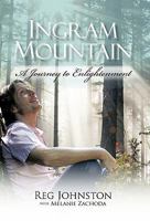 Ingram Mountain: A Journey to Enlightenment 1462006795 Book Cover