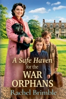 A Safe Haven for the War Orphans 1837516812 Book Cover