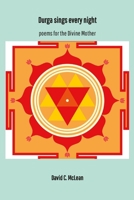 Durga sings every night: poems for the Divine Mother 1447532651 Book Cover
