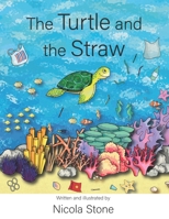 The Turtle and the Straw B084QKB2VV Book Cover