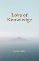 Love of Knowledge (Time, Space, and Knowledge Series) 0898001382 Book Cover