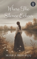 Where The Silence Echoes B0FKNH7FCZ Book Cover