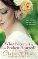 What Becomes of the Broken Hearted 1842235478 Book Cover