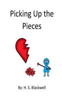 Picking Up the Pieces 1979353220 Book Cover