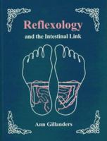 Reflexology and the Intestinal Link 0951186892 Book Cover