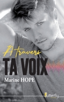 À TRAVERS TA VOIX 237652685X Book Cover
