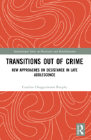 Transitions Out of Crime: New Approaches on Desistance in Late Adolescence 0367750317 Book Cover