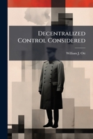 Decentralized Control Considered 1286867320 Book Cover