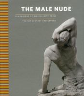 The Male Nude: Dimensions of Masculinity from the 19th Century and Beyond 8494185632 Book Cover