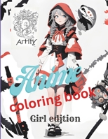 Anime Girls Coloring Book: Girls Edition B0CHL1KLD8 Book Cover