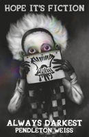 Always Darkest (Hope It's Fiction) B0F8ZBP87W Book Cover