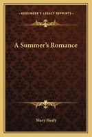 A Summer's Romance 0469643277 Book Cover
