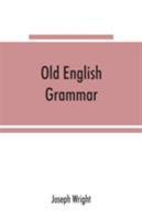 Old English grammar 9353865603 Book Cover