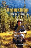 Draigkhiun: The Quiet Dragon 0595401406 Book Cover