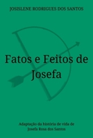 Fatos E Feitos De Josefa (Portuguese Edition) 6500478436 Book Cover