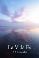 La Vida Es B09QF6Q43T Book Cover
