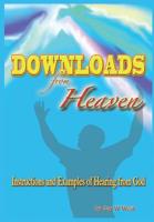 Downloads From Heaven: Instructions and Examples of Hearing From God 1684118980 Book Cover