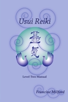 Usui Reiki: Level Two Manual 0557053110 Book Cover