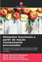 Alimentos funcionais a partir de maçãs minimamente processadas (Portuguese Edition) 6207019180 Book Cover