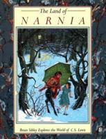 The Land of Narnia: Brian Sibley Explores the World of C.S. Lewis