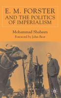 E.M. Forster and The Politics of Imperialism 0333741366 Book Cover