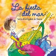 La Fiesta del Mar / The Sea Party 9583011568 Book Cover