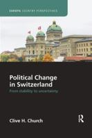 Political Change in Switzerland: From Stability to Uncertainty 1138386448 Book Cover