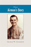 One Airman's Story 1984516035 Book Cover